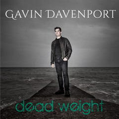 Gavin Davenport - Dead Weight (Sample)