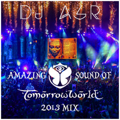 DJ ASR - Amazing Sound of TomorrowWorld 2013 Mix (Preview)