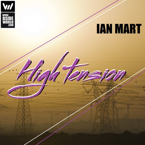#0055 Ian mart - High Tension (Original Mix)