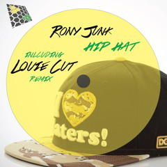 Rony Junk - Hip Hat (Louie Cut Remix)