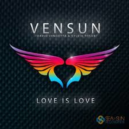 VenSun feat. David Vendetta & Sylvia Tosun - Love Is Love (Tracy Young Ferosh Club Mix)