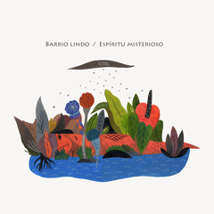 Barrio Lindo - Espiritu Misterioso