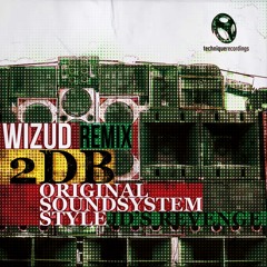 2dB - Original Soundsystem Style (Wizud VIP)