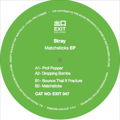 Stray - Matchsticks [clip] (EXIT047 B2 - "Matchsticks" EP)