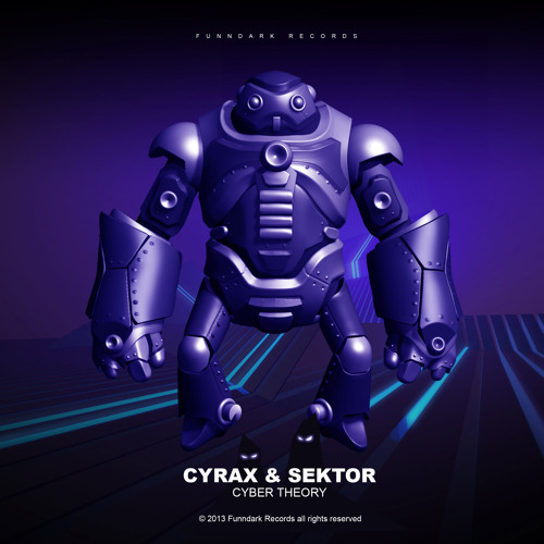 Cyrax & Sektor // Cyber theory EP // Funndark Records.
