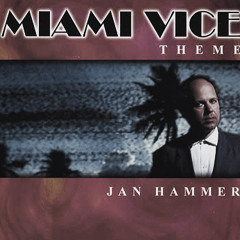 Jan Hammer - Miami Vice Theme