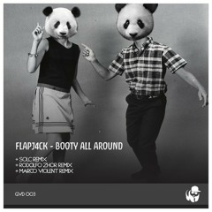 Flapj4ck - Booty All Around (Marco Violent Remix) out now by Grooverdose Records