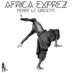 Pierre Le Groove - Africa Exprez - preview - coming at 04.11.2013