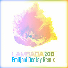 Emiljani DeeJay Remix - Lambada 2013