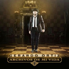 Gerardo Ortiz - angel Del Imperio(2013-2014) (Archivos De Mi Vida)