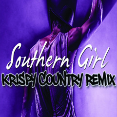 Tim McGraw - Southern Girl ((Krispy Country Remix))