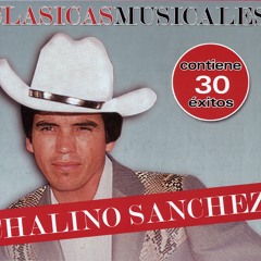 ROSALINO "CHALINO" SANCHEZ Prenda Del Alma (Norteña)