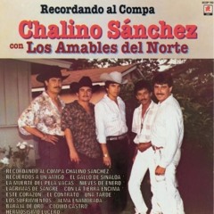 ROSALINO "CHALINO" SANCHEZ Baraja De Oro (Norteña)