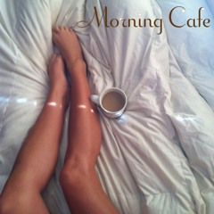 Morning Cafe (Live Mix)