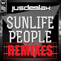 Jus Deelax - Sunlife People (Droplex Barcelona With Love Remix)