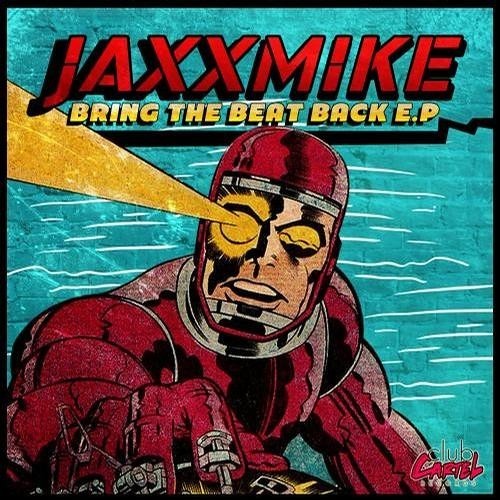 JAXXMiKE - Bring The Beat Back (Nathan Thomson Remix) OUT NOW