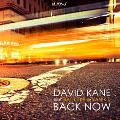 DAVID KANE Feat BAT LUKE & YANIK L - BACK NOW (RADIO EDIT)