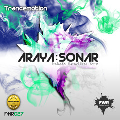 Araya - Sonar (Sunset Heat Remix) NEW REMIX FWR