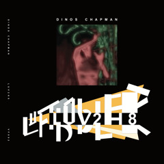 Luftbobler - Dinos Chapman (Trevor Jackson Remix)