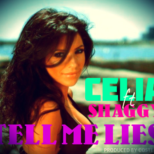 Celia ft Shaggy - TELL ME LIES Reggae Version 2013