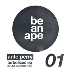 Ante Perry - Turbolized (be an ape)
