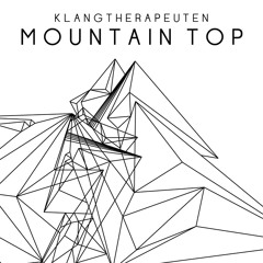KlangTherapeuten - Mountain Top (Original Mix) feat. Lahos FREE DOWNLOAD