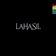 Lahasil - Title Song - Hum TV