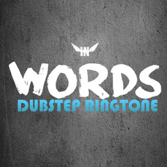Words Dubstep Ringtone