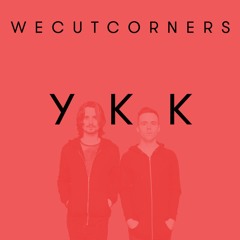 We Cut Corners 'YKK'
