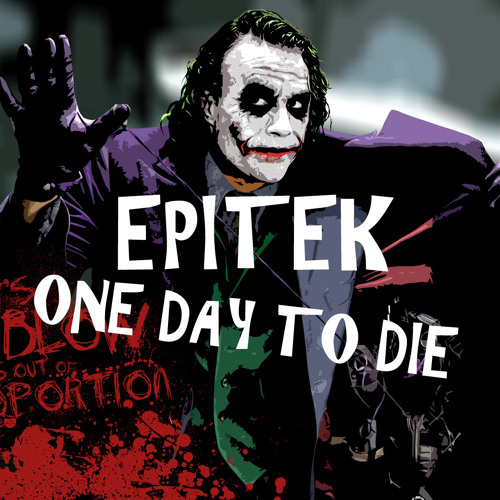 EPITEK - One Day To Die