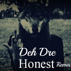 Deh Dre-Honest Remix (Sammy Diss)