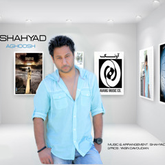 Shahyad - Aghoosh