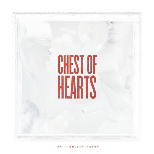 CHEST OF HEARTS