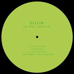 Reelow - Are You A Train? (Original Mix)  [Valioso Recordings] Vinyl & Digit //2013