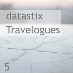 Datastix - Travelogues 5