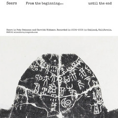 Seers "Untitled 3" (from forthcoming: "From the beginning...until the end" CD)