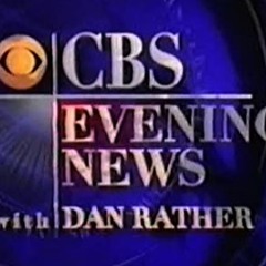 CBS EVENING NEWS DAN RATHER (Patterson/Walz and Fox Music Productions)