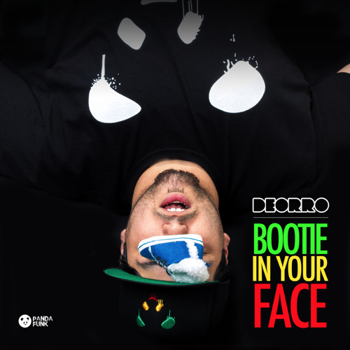 Deorro - Bootie In Your Face (Original Mix) FREE
