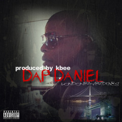 Dap Daniel - They Say Rich City (Prod By @KbeeOriginal)