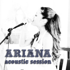Baby I -Ariana Grande Acoustic