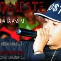 MC DALESTE A QUEBRADA TA ASSIM (LutoMCDaleste)