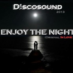 D!scosound - Enjoy The Night (Extended Mix)