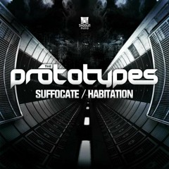 Prototypes - Suffocate