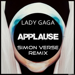 Lady Gaga - Applause (Simon Verse DnB Remix)