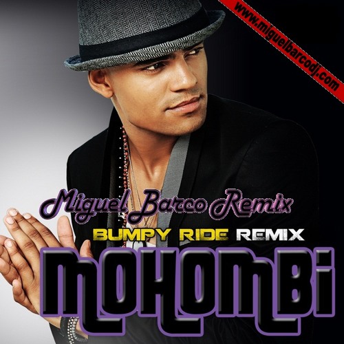 Mohombi - Bumpy Ride (Miguel Barco Remix)- 105 BPM -