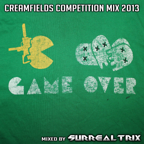 Surrealflix - Creamfields Competition Mix