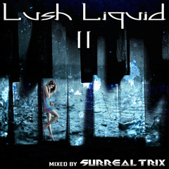 Surrealflix - Lush Liquid II