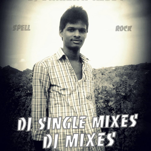 Tujhe Sochta Hoon (Romantic Infactuation) mix by [)j sharath reddy