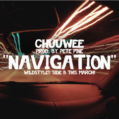 Chuuwee - Navigation(Prod. By Pete Pine)