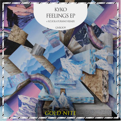 Kyko - Feelings Ep (+ Scuola Furano Remix)